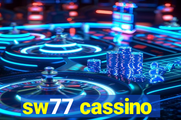 sw77 cassino